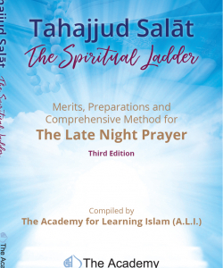 Tahajjud Salāt: The Spiritual Ladder 3rd Edition